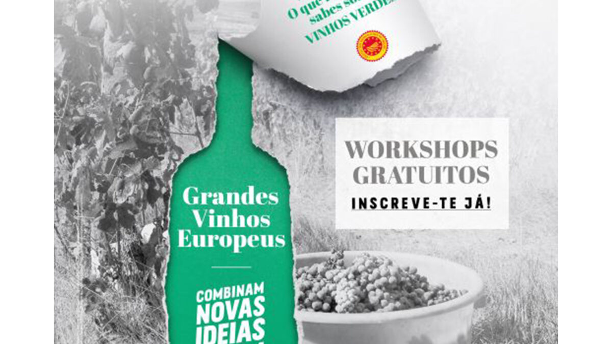 Vinhos Verdes promovem workshops para wine lovers